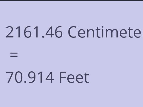 2161.46 CM TO FEET