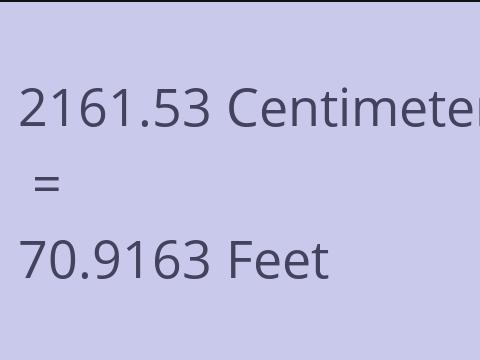 2161.53 CM TO FEET