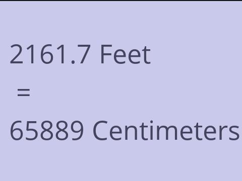 2161.7 FEET TO CM