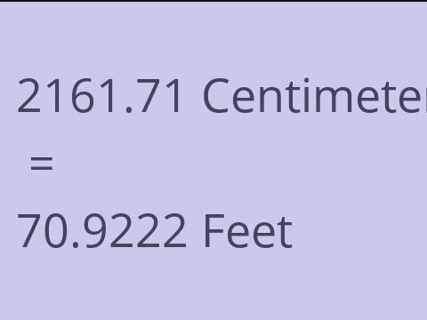 2161.71 CM TO FEET