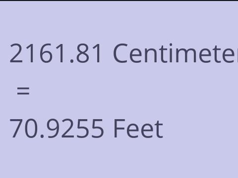 2161.81 CM TO FEET