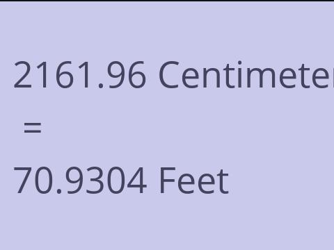 2161.96 CM TO FEET