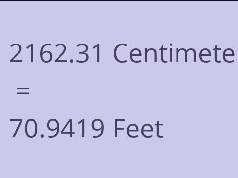 2162.31 CM TO FEET