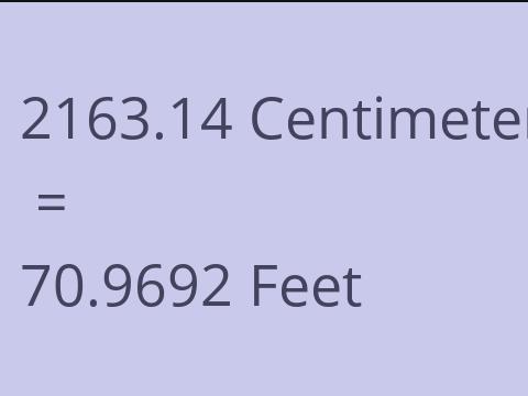2163.14 CM TO FEET