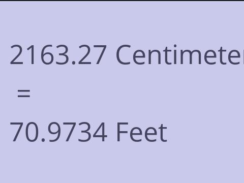 2163.27 CM TO FEET
