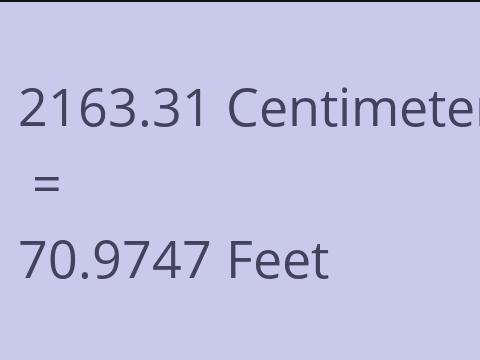 2163.31 CM TO FEET