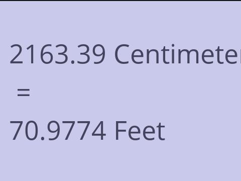 2163.39 CM TO FEET