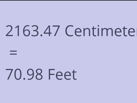 2163.47 CM TO FEET