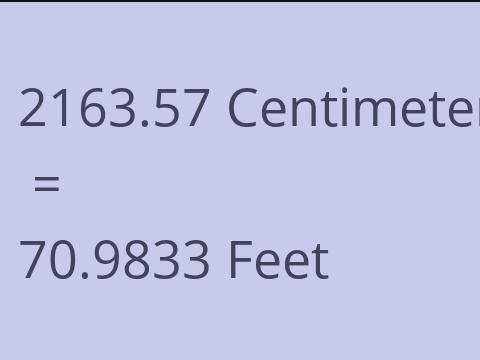 2163.57 CM TO FEET