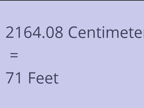 2164.08 CM TO FEET