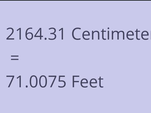 2164.31 CM TO FEET