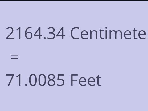 2164.34 CM TO FEET