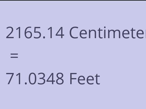 2165.14 CM TO FEET