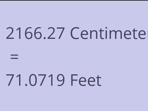 2166.27 CM TO FEET