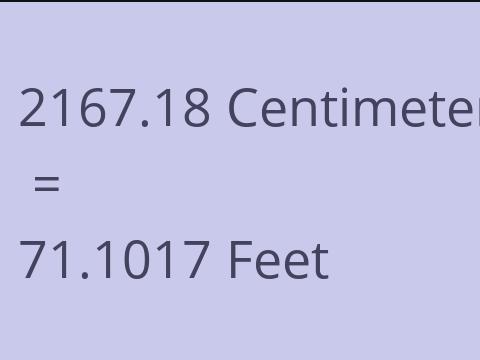 2167.18 CM TO FEET