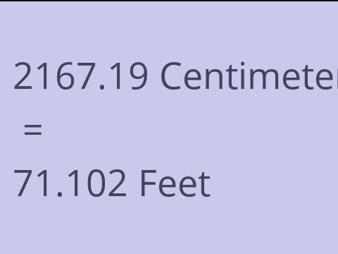 2167.19 CM TO FEET