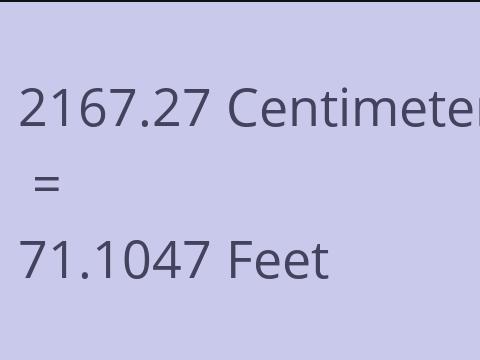 2167.27 CM TO FEET