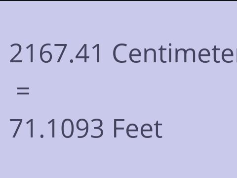 2167.41 CM TO FEET