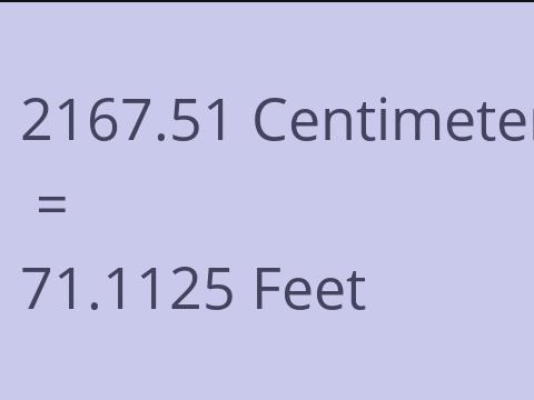 2167.51 CM TO FEET