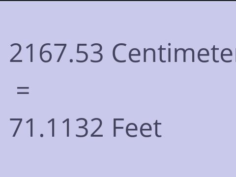 2167.53 CM TO FEET