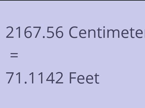 2167.56 CM TO FEET