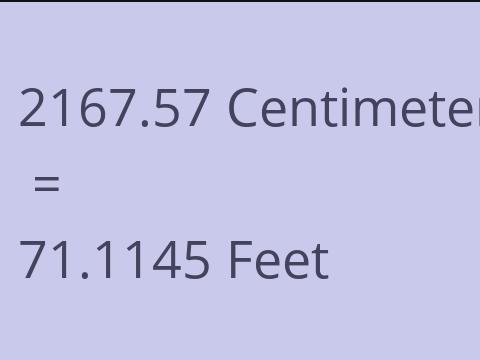 2167.57 CM TO FEET