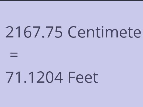 2167.75 CM TO FEET