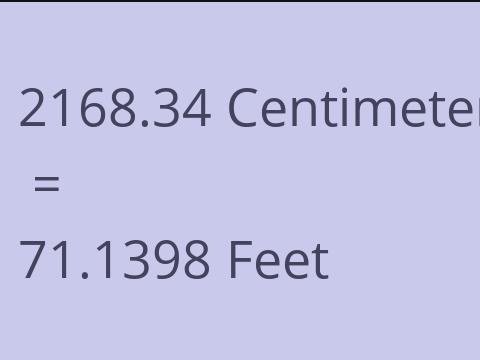 2168.34 CM TO FEET