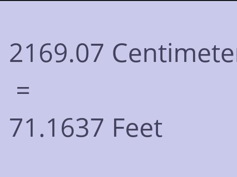 2169.07 CM TO FEET
