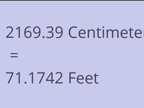 2169.39 CM TO FEET