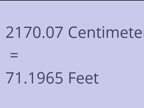2170.07 CM TO FEET