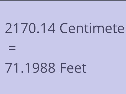 2170.14 CM TO FEET