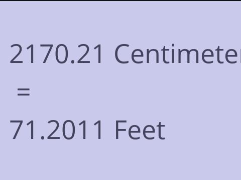 2170.21 CM TO FEET