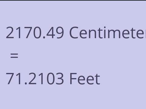 2170.49 CM TO FEET