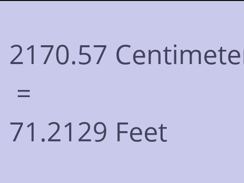 2170.57 CM TO FEET
