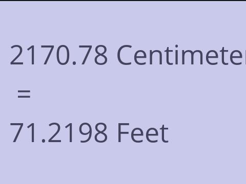 2170.78 CM TO FEET