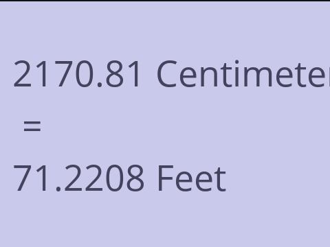 2170.81 CM TO FEET