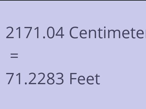2171.04 CM TO FEET