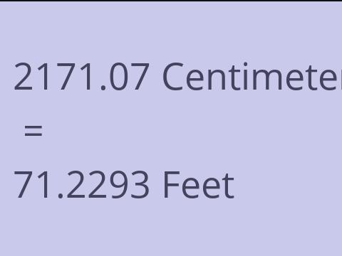 2171.07 CM TO FEET