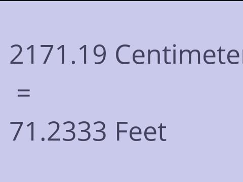 2171.19 CM TO FEET