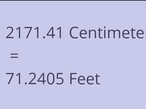 2171.41 CM TO FEET