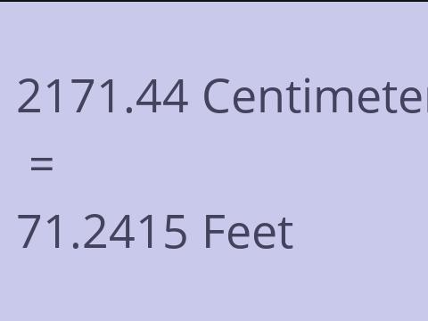 2171.44 CM TO FEET
