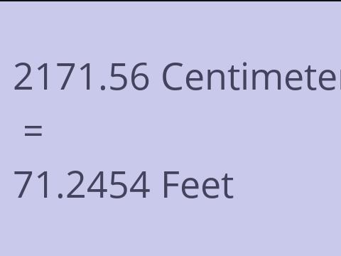 2171.56 CM TO FEET