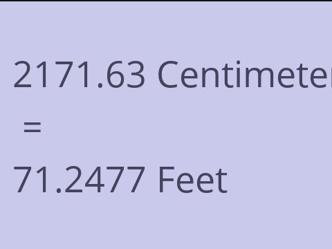 2171.63 CM TO FEET