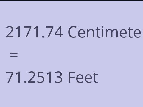 2171.74 CM TO FEET