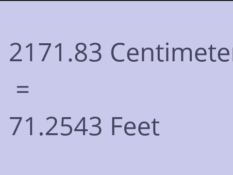 2171.83 CM TO FEET