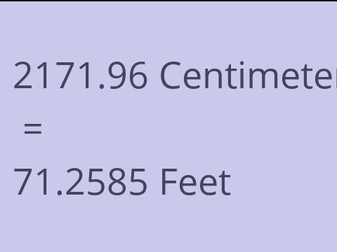 2171.96 CM TO FEET