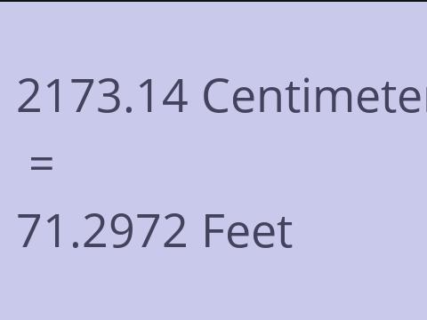2173.14 CM TO FEET
