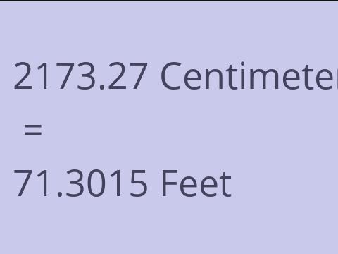 2173.27 CM TO FEET