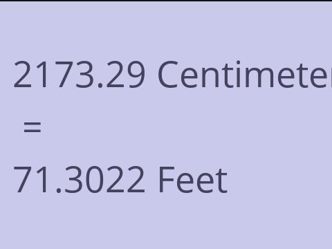 2173.29 CM TO FEET